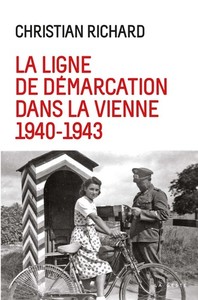 1940-1943, LA LIGNE DE DEMARCATION DANS LA VIENNE