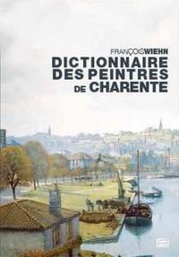 DICTIONNAIRE DES PEINTRES DE LA CHARENTE