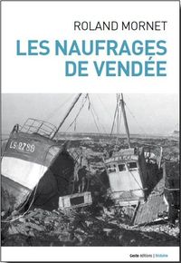 LES NAUFRAGES DE VENDEE