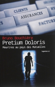 PRETIUM DOLORIS MEURTRES AU PAYS DES MUTUELLES