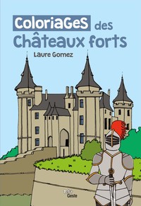 LES COLORIAGES DES CHATEAUX FORTS