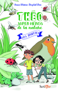 SOS INSECTES - THEO SUPER-HEROS DE LA NATURE - VOL01