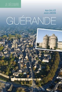 JE DECOUVRE GUERANDE