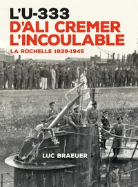 L'U-333 D'ALI CREMER L'INCOULABLE