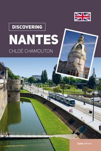 JE DECOUVRE NANTES ET SON PAYS (GB)