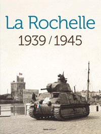 LA ROCHELLE 1939-1945