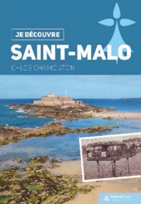 JE DECOUVRE SAINT-MALO