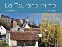 LA TOURAINE INTIME