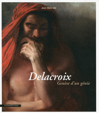 DELACROIX GENESE D'UN GENIE