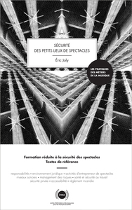 SECURITE DES PETITS LIEUX DE SPECTACLES - 1E EDITION (2019-2020) - FORMATION REDUITE A LA SECURITE D