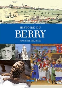 HISTOIRE DU BERRY (GESTE) (COLL. PROVINCES RETROUVEES) (BP)