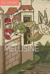 MELUSINE - COLL TOUT COMPRENDRE