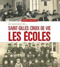 Se souvenir des écoles de Saint-Gilles-Croix-de-Vie