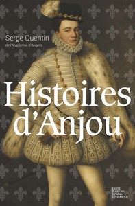 Histoires d'Anjou - roman historique