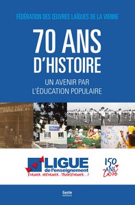 70 ans d'histoire - un avenir par l'éducation populaire