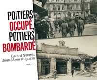 POITIERS OCCUPE POITIERS BOMBARDE (BP)