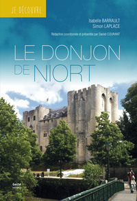 JE DECOUVRE LE DONJON DE NIORT