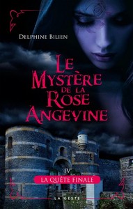 MYSTERE DE LA ROSE ANGEVINE (T4) - LA QUETE FINALE