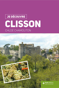 JE DECOUVRE CLISSON