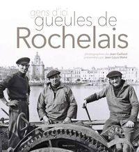 GUEULES DE ROCHELAIS, GENS D'ICI