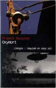 OXYMORT LIMOGES REQUIEM EN SOUS SOL  COLL. GESTE NOIR