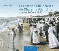 STATIONS BALNEAIRES DE CHARENTE-MARITIME DU XIXE SIECLE A NOS JOURS