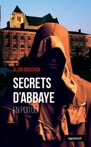 SECRETS D'ABBAYE EN POITOU