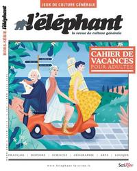 HORS-SERIE JEUX - NUMERO 5 - L'ELEPHANT ETE 2018 - VOL05