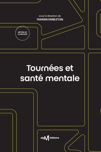 Tournées et santé mentale