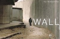 Kai Wiedenhofer Wall /anglais