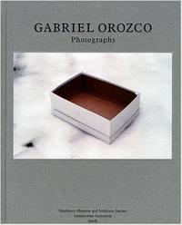 Gabriel Orozco Photographs /anglais