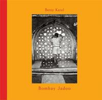 Betsy Karel Bombay Jadoo /anglais