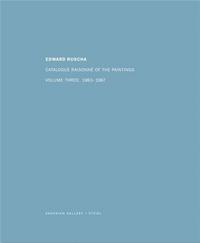 EDWARD RUSCHA CATALOGUE RAISONNE OF THE PAINTINGS VOL.3 1983-1987 /ANGLAIS