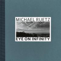 Michael Ruetz Eye on Infinity /anglais