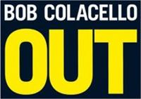 Bob Colacello's Out /anglais