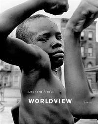 Leonard Freed Worldview /anglais