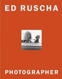 Ed Ruscha Photographer /anglais