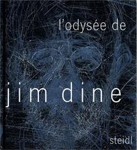 Jim Dine Odyssee De Jim Dine /franCais