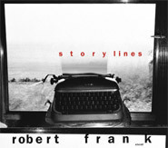 Robert Frank Storylines /anglais