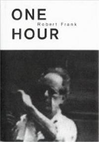 ROBERT FRANK ONE HOUR /ANGLAIS