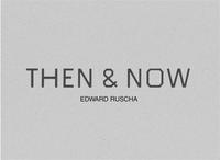 ED RUSCHA THEN & NOW /ANGLAIS