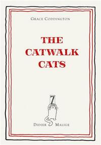 Grace Coddington The Catwalk Cats /anglais