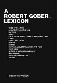 A Robert Gober Lexicon/Robert Gober 2 Vol. /anglais