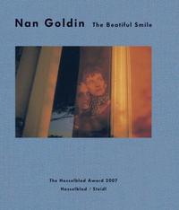 Nan Goldin The Beautiful Smile - Hasselblad Award 2007 /anglais