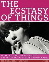 The Ecstasy of Things /anglais