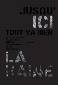 Jusqu'ici tout va bien - La Haine, 25 ans après