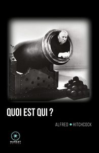 HITCHCOCK PAR HITCHCOCK - T02 - QUOI EST QUI ? - HITCHCOCK PAR HITCHCOCK VOLUME 2