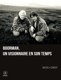 John Boorman, un visionnaire en son temps (Edition reliée)