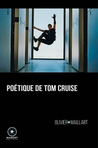 POETIQUE DE TOM CRUISE