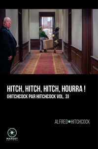 HITCHCOCK PAR HITCHCOCK - T03 - HITCH, HITCH, HITCCH, HOURRA ! - HITCHCOCK PAR HITCHCOCK VOLUME 3